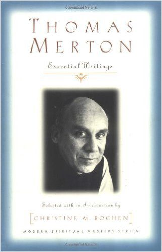Thomas Merton: Essential Writings (Modern Spiritual Masters Series)