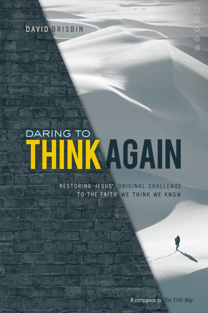Daring to Think Again